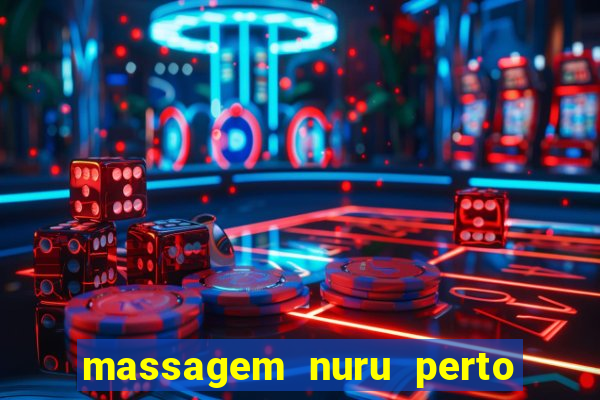 massagem nuru perto de mim